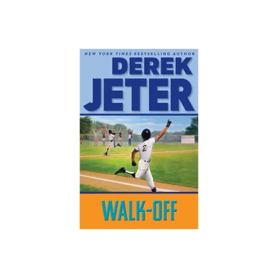 Walk-Off - (Jeter Publishing) by Derek Jeter (Paperback)