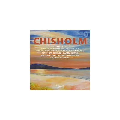 Chisholm & BBC Scottish Symphony Orch - Chisholm: Violin Concerto And Dance Suite (CD)