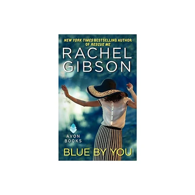 Blue By You - (Military Men Novella) by Rachel Gibson (Paperback)