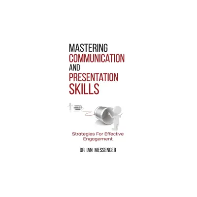 Mastering Communication and Presentation Skills