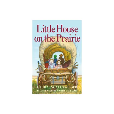 Little House on the Prairie: Full Color Edition - 75th Edition by Laura Ingalls Wilder (Hardcover)