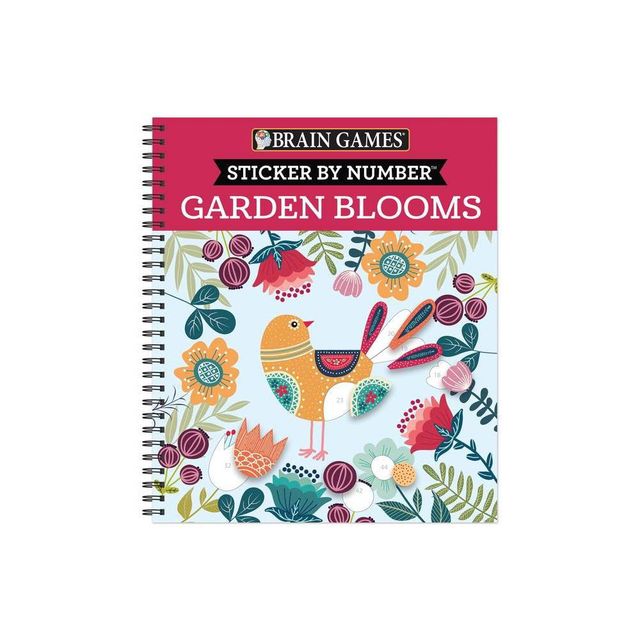 Brain Games - Sticker by Number: Garden Blooms - by Publications International Ltd & New Seasons & Brain Games (Spiral Bound)