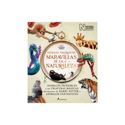 Animales Fantsticos Maravillas de la Naturaleza / Fantastic Animals, Wonders of Nature - by The National History Museum (Hardcover)