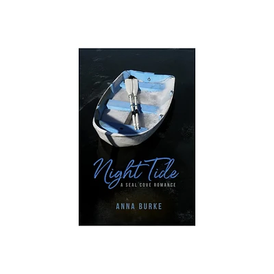 Night Tide - (A Seal Cove Romance) by Anna Burke (Paperback)