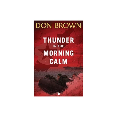 Thunder in the Morning Calm - (Pacific Rim) by Don Brown (Paperback)