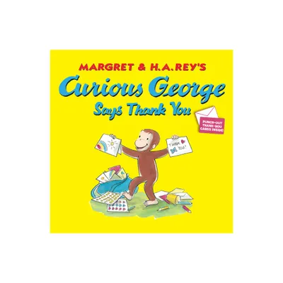 Curious George Says Thank You - by H A Rey (Paperback)