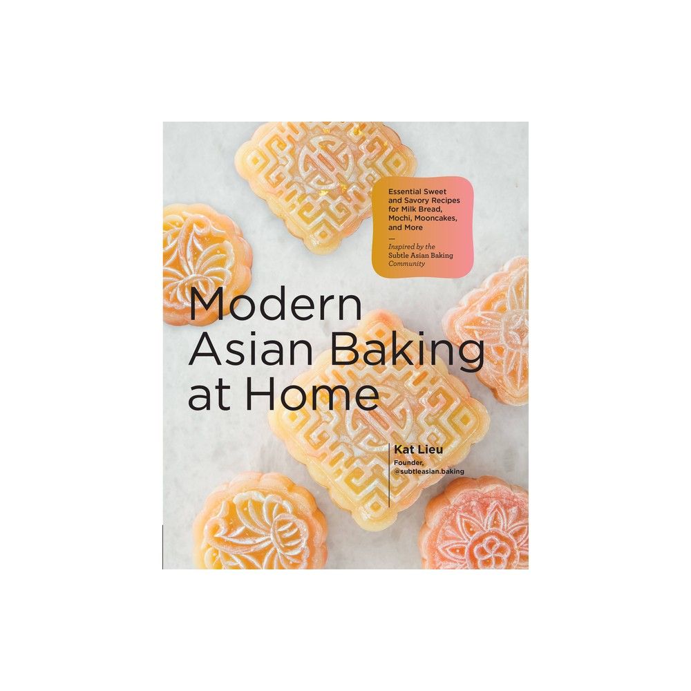 eskalere Frigøre Afslut Frozen Modern Asian Baking at Home - by Kat Lieu (Hardcover) | Connecticut  Post Mall