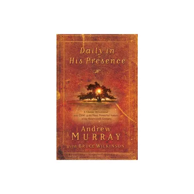 Daily in His Presence - by Andrew Murray (Paperback)