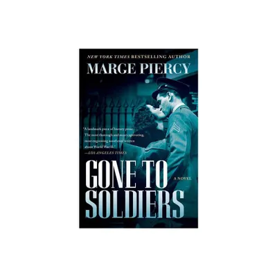 Gone to Soldiers - by Marge Piercy (Paperback)