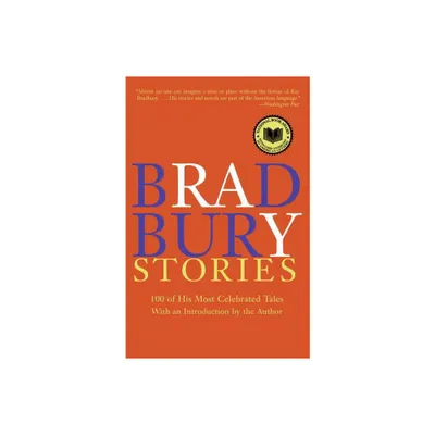 Bradbury Stories - by Ray Bradbury (Paperback)