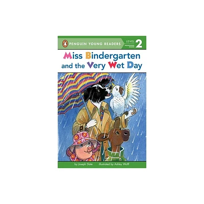 Miss Bindergarten and the Very Wet Day - (Penguin Young Readers, Level 2) by Joseph Slate (Paperback)