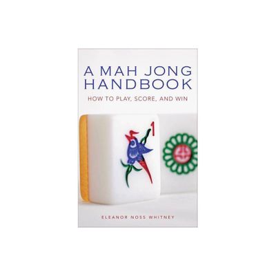 Mah Jong Handbook - by Eleanor Noss Whitney (Paperback)