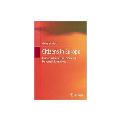 Citizens in Europe - by Giovanni Moro (Paperback)