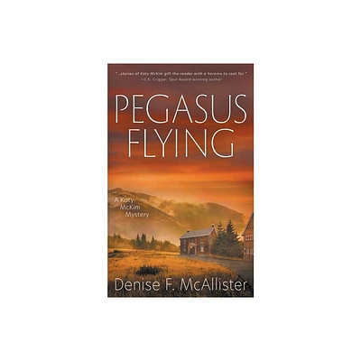 Pegasus Flying - (Katy McKim Mystery) by Denise F McAllister (Paperback)