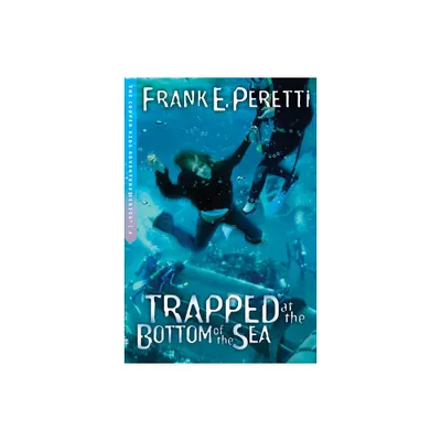 Trapped at the Bottom of the Sea - (Cooper Kids Adventure) by Frank E Peretti (Paperback)