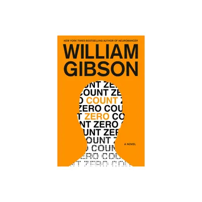 Count Zero - (Sprawl Trilogy) by William Gibson (Paperback)