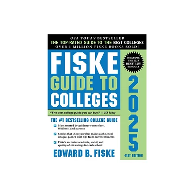 Fiske Guide to Colleges 2025 - 41st Edition by Edward B Fiske (Paperback)