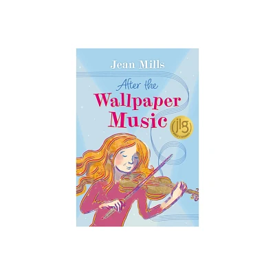 After the Wallpaper Music - by Jean Mills (Hardcover)