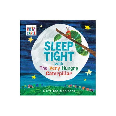 Sleep Tight with the Very Hungry Caterpillar - (World of Eric Carle) by Eric Carle (Board Book)