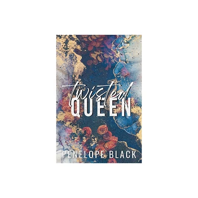 Twisted Queen - Special Edition - by Penelope Black (Paperback)