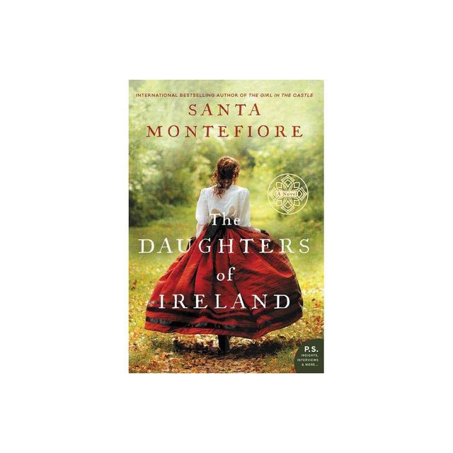 The Daughters of Ireland - (Deverill Chronicles) by Santa Montefiore (Paperback)