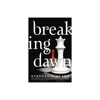 Breaking Dawn - (Twilight Saga) by Stephenie Meyer (Paperback)