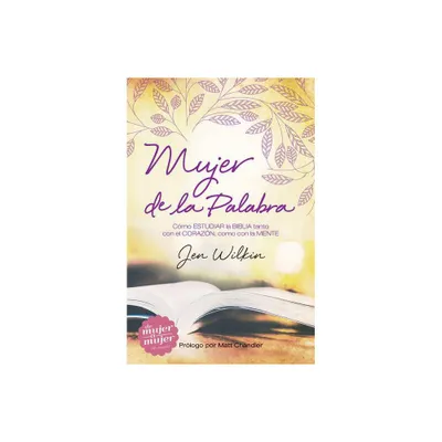 Mujer de la Palabra - by Jen Wilkin (Paperback)