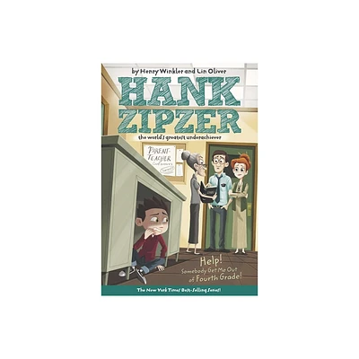 Help! Somebody Get Me Out of Fourth Grade - (Hank Zipzer) by Henry Winkler & Lin Oliver (Paperback)