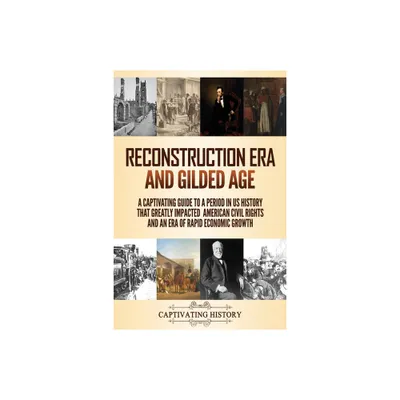 Reconstruction Era and Gilded Age