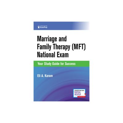 Marriage and Family Therapy (Mft) National Exam - by Eli A Karam (Paperback)