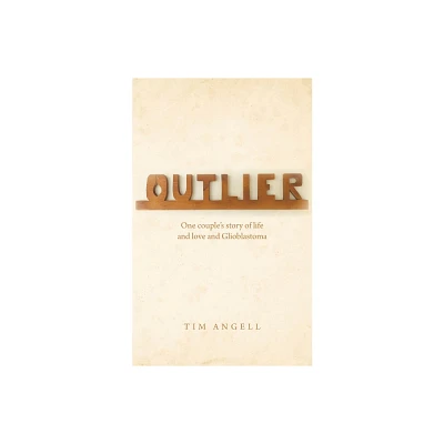 Outlier - by Tim Angell (Paperback)