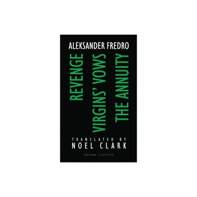 Aleksander Fredro: Three Plays - (Oberon Modern Playwrights) by Aleksander Fredro & Noel Clark (Paperback)