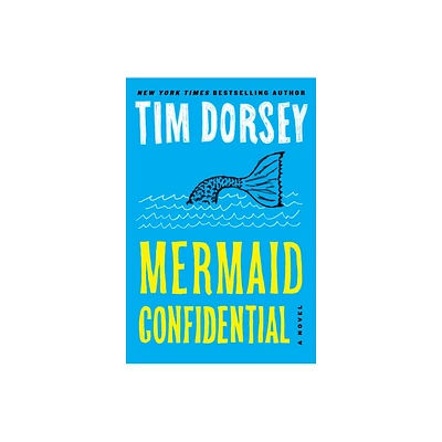 Mermaid Confidential - (Serge Storms) by Tim Dorsey (Paperback)