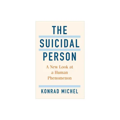 The Suicidal Person - by Konrad Michel (Hardcover)