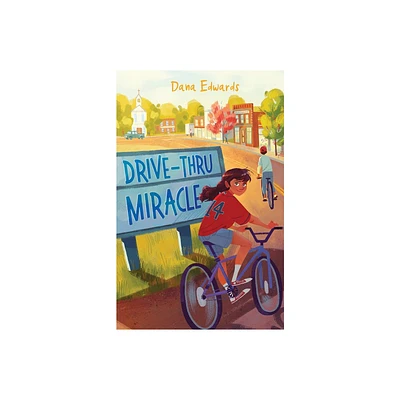 Drive-Thru Miracle - by Dana Edwards (Paperback)