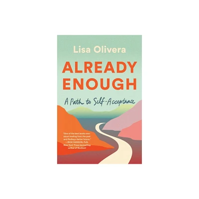 Already Enough - by Lisa Olivera (Paperback)