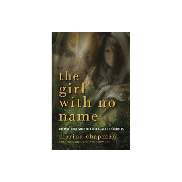 Girl with No Name - by Marina Chapman (Paperback)