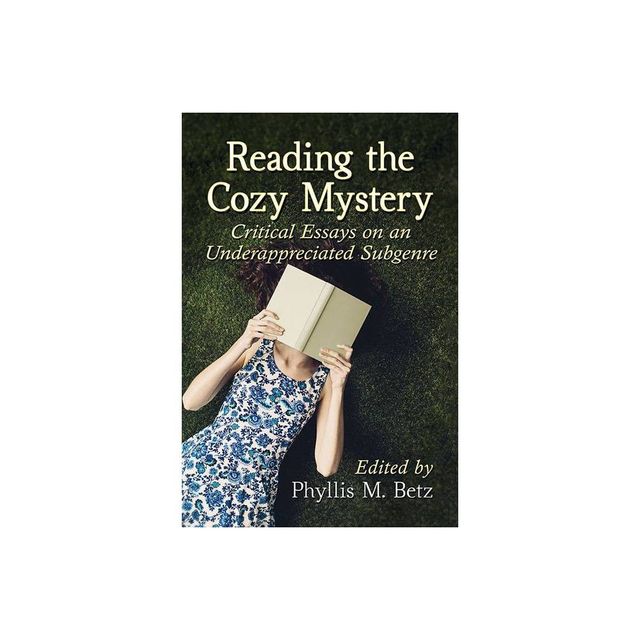 Reading the Cozy Mystery - by Phyllis M Betz (Paperback)