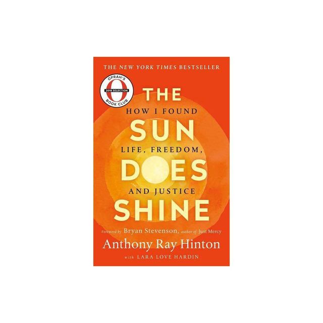 The Sun Does Shine - by Anthony Ray Hinton & Lara Love Hardin (Paperback)