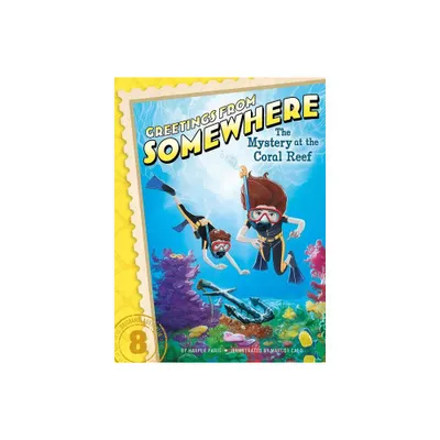 The Mystery at the Coral Reef - (Greetings from Somewhere) by Harper Paris (Hardcover)