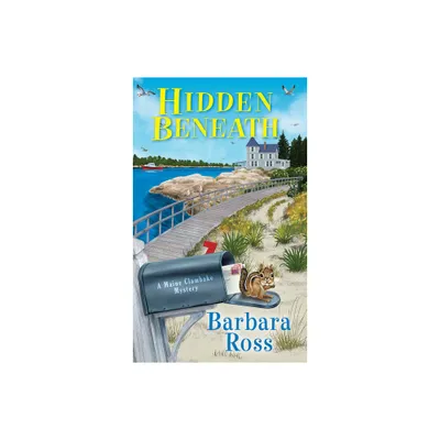 Hidden Beneath - (Maine Clambake Mystery) by Barbara Ross (Paperback)