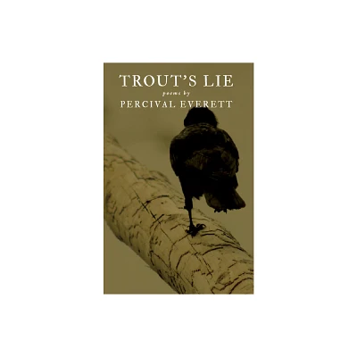 Trouts Lie - by Percival Everett (Paperback)