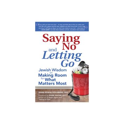 Saying No and Letting Go - by Edwin Goldberg (Paperback)