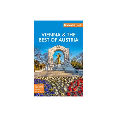 Fodors Vienna & the Best of Austria - (Full-Color Travel Guide) 5th Edition by Fodors Travel Guides (Paperback)