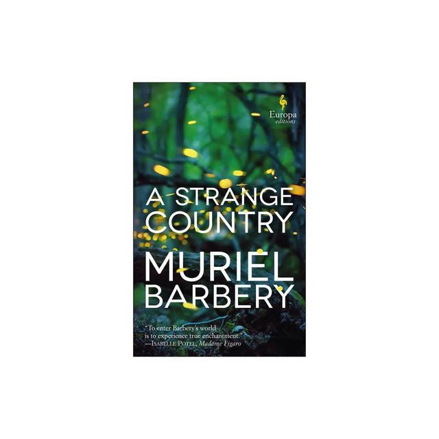 A Strange Country - by Muriel Barbery (Paperback)