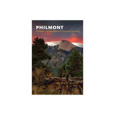 Philmont - 2nd Edition by Lawrence R Murphy (Paperback)