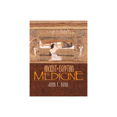 Ancient Egyptian Medicine - by John F Nunn (Paperback)