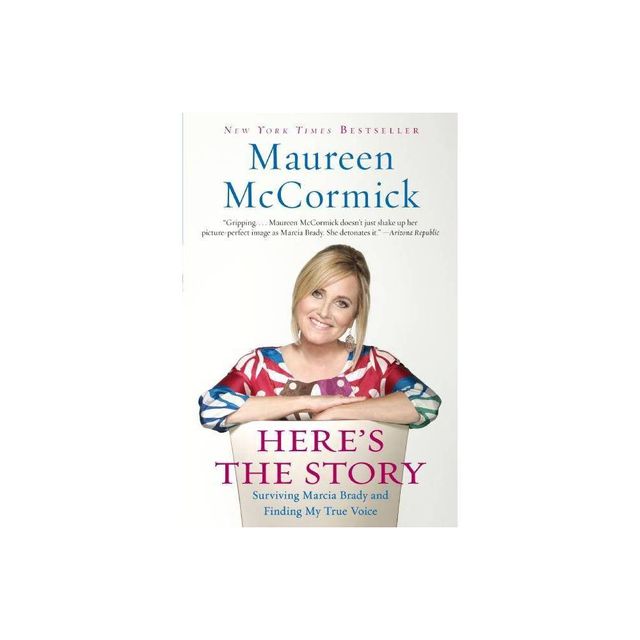 Heres the Story - by Maureen McCormick (Paperback)