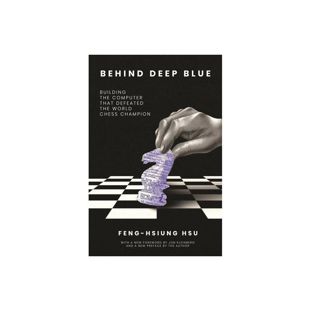 Behind Deep Blue