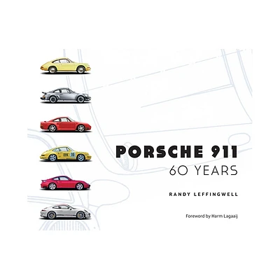 Porsche 911 60 Years - by Randy Leffingwell (Hardcover)